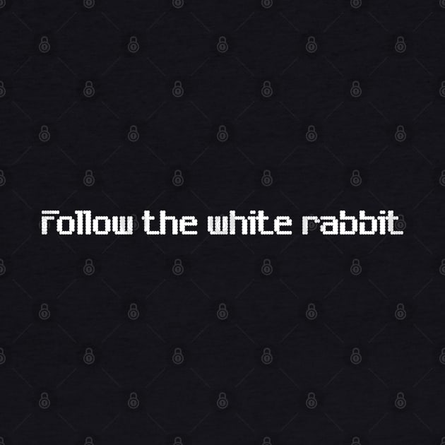 Follow the white rabbit 2 by ETERNALS CLOTHING